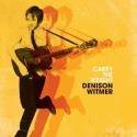 Denison Witmer / Carry The Weight
