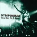 Symposium / On Day At A Time
