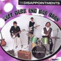 The Disappointments / Tall, Dark And Has Been