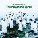 The Polyphonic Spree / The Beginning Stages Of