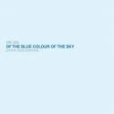 OK GO / Of The Blue Colour Of The Sky (extra nice edition)