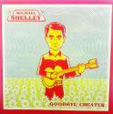 Michael Shelley / Goodbye Cheater