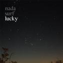 Nada Surf / Lucky