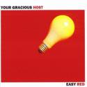 Your Gracious Host / Easy Red