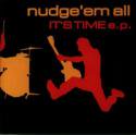 Nudge'em All / IT'S TIME ep.