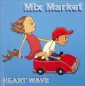 Mix Market / Heart Wave