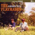 PLAYMATES / A SESSION WITH THE PLAYMATES