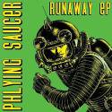 Phlying Saucer / Runaway EP