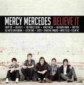 Mercy Mercedes / Believe It (Japan Limited Edition)