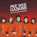 Pee Wee Gaskins / Ad Astra Per Aspera