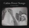 Justin Kline / Cabin Fever Song　【枚数限定リリース】