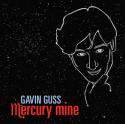 Gavin Guss / Mercury Mine