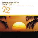 The Golden Bubbles / Seventy-Two (Japan Limited Release)