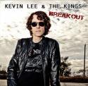 KEVIN LEE & THE KINGS	/ Breakout
