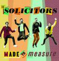 The Solicitors / Made To Measure