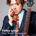 Valley Lodge	 / Use Your Weapons (Japan Limited Edition)