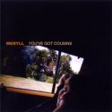 Meryll / You've Got Cousins (Japan Limited Edition)