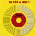 Lolas / Silver & Gold