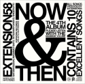 EXTENSION58 / NOW AND THEN
