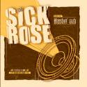 The Sick Rose / Blastin' Out