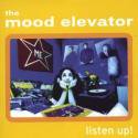 Mood Elevator / Listen up