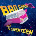 Bad Summer / Back to Seventeen (CD-R)