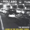 The Mockers / Living in the holland tunnel