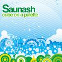 Saunash / Cube on palette