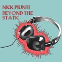 Nick Piunti / Beyond The Static