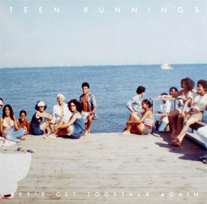 Teen Runnings / Let's Get Together Again - THISTIME ONLINE STORE //  日本唯一のパワーポップ特化型CD通販サイト