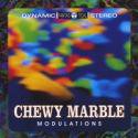Chewy Marble / Modulations