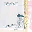 Turncoat / I.R.I.S