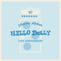 V.A. / HELLO DOLLY 16TH ANNIVERSARY<img class='new_mark_img2' src='https://img.shop-pro.jp/img/new/icons57.gif' style='border:none;display:inline;margin:0px;padding:0px;width:auto;' />