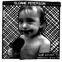 Sloane Peterson / Why Go Out? (12″ VINYL)