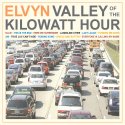 Elvyn / Valley Of The Kilowatt Hour<img class='new_mark_img2' src='https://img.shop-pro.jp/img/new/icons57.gif' style='border:none;display:inline;margin:0px;padding:0px;width:auto;' />