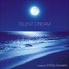 [Mix CD] SILENT DREAM  mixed by Eitetsu Takamiya